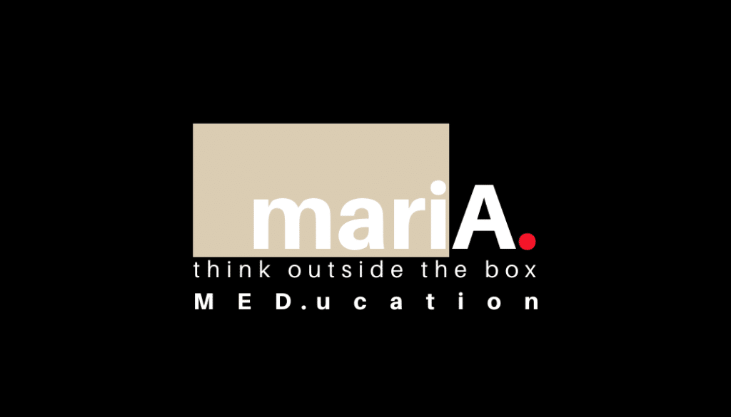 MariA. THINK OUTSIDE THE BOX MED.UCATION logo in black, white and beige with red accent.